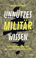 Unnutzes Militarwissen: Geistige Munition, mit der man ins Schwarze trifft