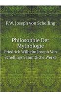Philosophie Der Mythologie Friedrich Wilhelm Joseph Von Schellings Sämmtliche Werke