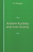Andrei Kurbsky and Ivan Grozny