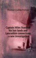 Captain Miles Standish his lost lands and Lancashire connections