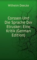 Corssen Und Die Sprache Der Etrusker: Eine Kritik (German Edition)