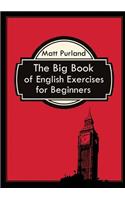 The Big Book of English Exercises for Beginners