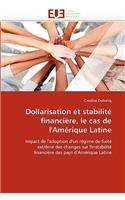 Dollarisation Et Stabilit� Financi�re, Le Cas de l'Am�rique Latine: (Omn.Univ.Europ.)