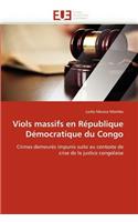 Viols Massifs En République Démocratique Du Congo
