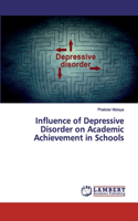 Influence of Depressive Disorder on Academic Achievement in Schools