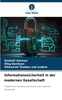 Informationssicherheit in der modernen Gesellschaft