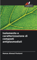 Isolamento e caratterizzazione di composti antiplasmodiali