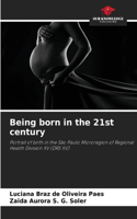 Being born in the 21st century