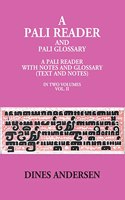 A Pali Reader And Pali Glossary A Pali Reader With Notes And Glossary (Text And Notes