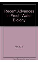 Recent Advances in Fresh Water Biology