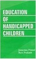 Education of Handicapped Children: Problems and Solutions