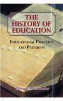 The History of Education: Educational Practice and Progress
