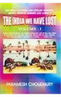 The India We Have Lost (Volume - I)
