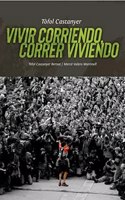 TOFOL CASTANYER Vivir CORRIENDO CORRER VIVIENDO
