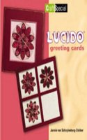 Lucido Greetings Cards (Crafts Special)