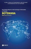 Global Forum on Transparency and Exchange of Information for Tax Purposes: Botswana 2019 (Second Round) Peer Review Report on the Exchange of Information on Request