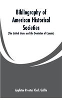Bibliography of American Historical Societies
