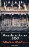 Vernacular Architecture of India: Traditional Residential Styles and Spaces