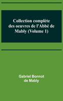 Collection complète des oeuvres de l'Abbé de Mably (Volume 1)