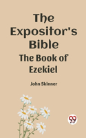 Expositor's Bible The Book Of Ezekiel