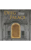 Deeg Palace : Its Romance and Wonder