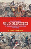 Selections from the Public Correspondence of the Administration for the Affairs of the Punjab: Punjab Mutiny Report