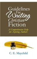 Guidelines for Writing Christian Fiction