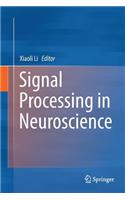 Signal Processing in Neuroscience