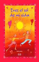 Eres el sol de mi vida/ You're the Light of my Life