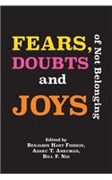 Fears, Doubts and Joys of Not Belonging