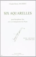 6 Aquarelles (alto saxophone and piano)