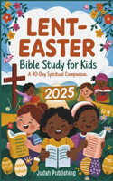 Lent-Easter Bible Study for Kids 2025