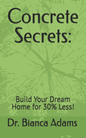 Concrete Secrets