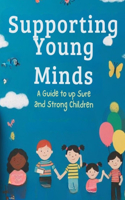 Supporting Young Minds