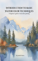 Introduction to Basic Watercolor Techniques.