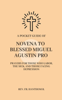 A Pocket Guide of Novena to Blessed Miguel Agustin Pro
