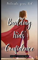Building Kids' Confidence