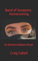 Band of Assassins Homecoming