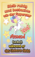 Bleib ruhig und beobachte wie Superstar Armand funkelt während sie das Einhorn färbt: Geschenkidee für Armand