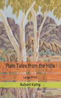 Plain Tales from the Hills: Large Print