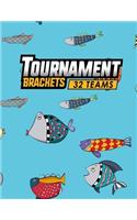 Tournament Brackets - 32 Teams