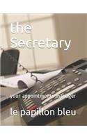 The Secretary