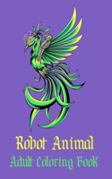 Robot Animal Adult Coloring Book