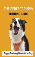 The Perfect Puppy Training Guide