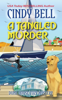 A Tangled Murder: (20 Dune House Cozy Mystery)