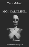 Moi, Caroline...