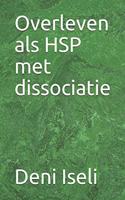 Overleven als HSP met dissociatie