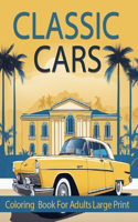 Classic cars coloring book for adults Large print