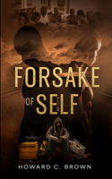 Forsake of Self