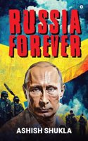 Russia Forever : A Future Foretold